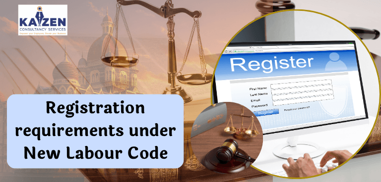 Registration requirements under New Labour code