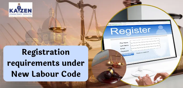 Registration requirements under New Labour code